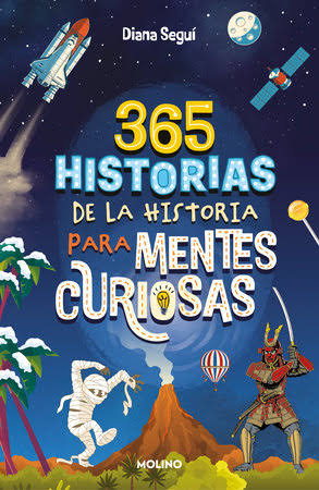 365 HISTORIAS DE LA HISTORIA PARA MENTES CURIOSA